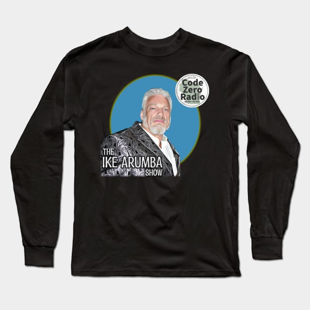 The Ike Arumba Show Long Sleeve T-Shirt by Code Zero Radio